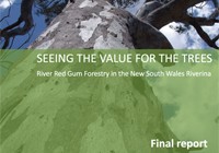 Seeing the value for the trees - River red gum forestry in the New South Wales Riverina